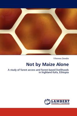 accorded, 有关以下物品的详细资料: not by maize alone by